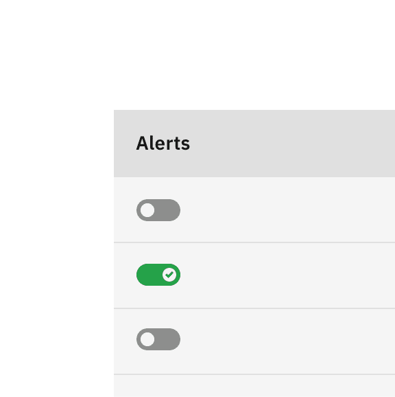 Toggles in the Alert column of a table show their "on" state with a green tickmark Toggles in the Alert column of a table show their "on" state with a green tickmark